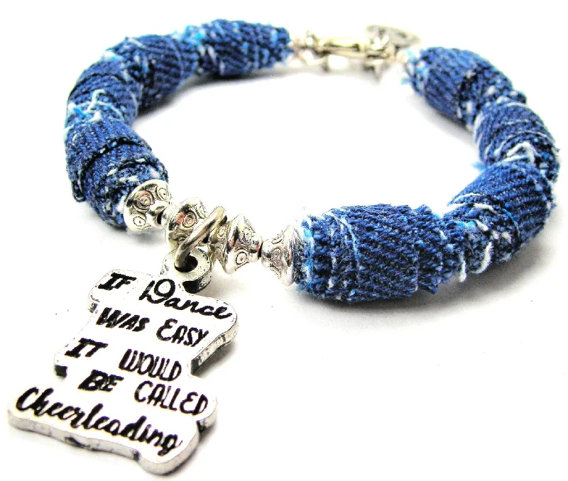 If Dance Were Easy It Would Be Called Cheerleading Blue Jean Beaded Toggle Bracelet